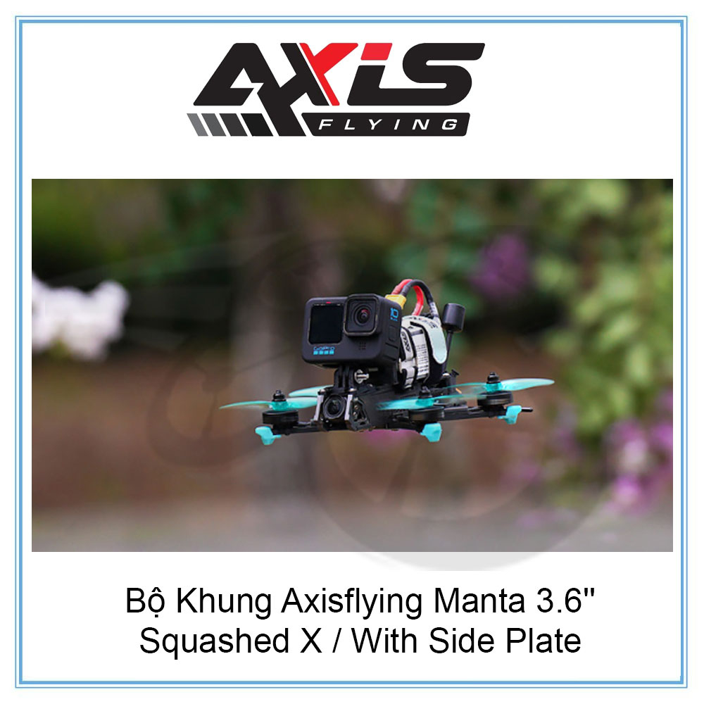 Bộ Khung Axisflying Manta 3.6''/ Squashed X / With Side Plate chính hãng