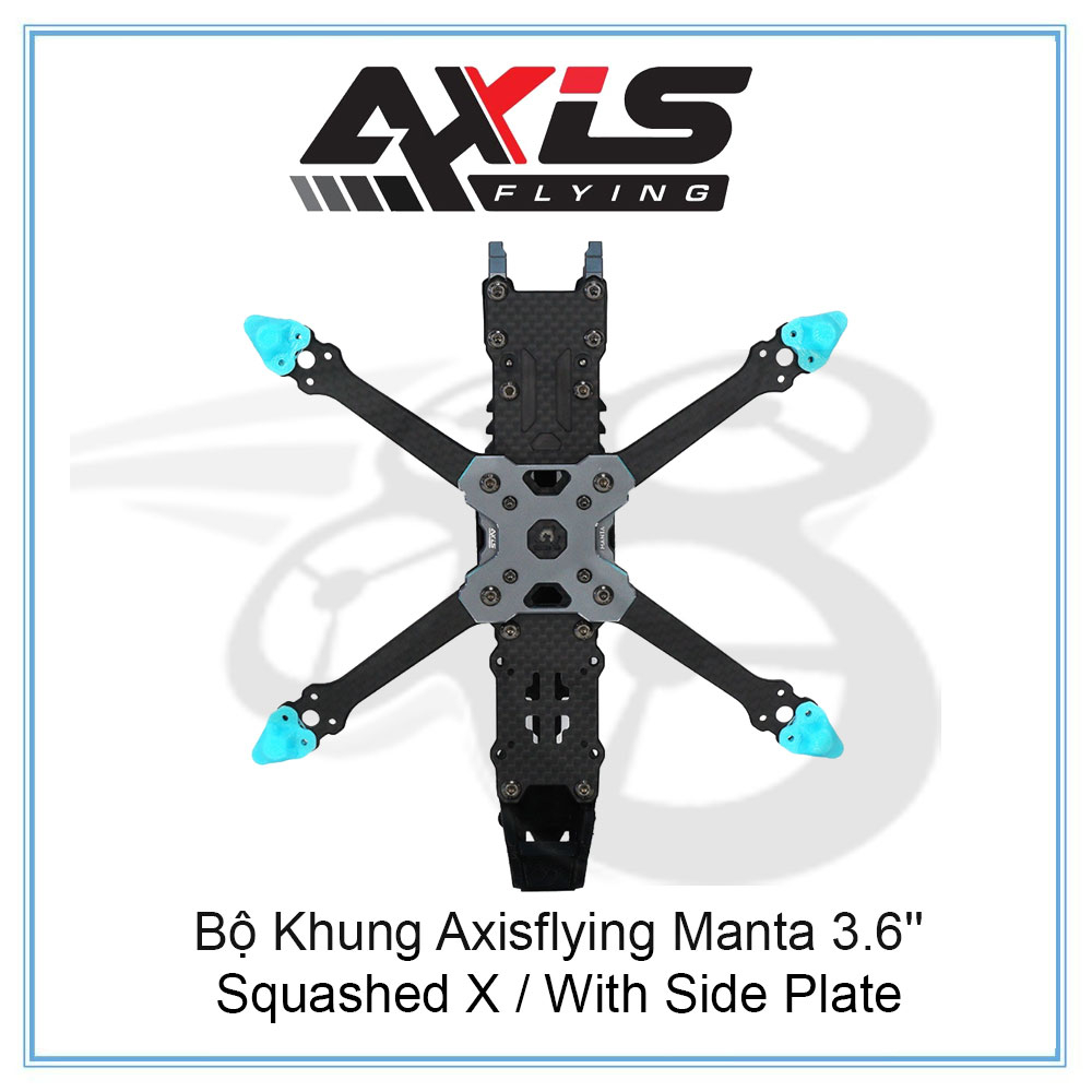 Bộ Khung Axisflying Manta 3.6''/ Squashed X / With Side Plate chính hãng