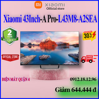 Google Tivi Xiaomi 43A PRO L43M8-A2SEA 43 inch / Xiaomi A Pro 43 inch New 2023