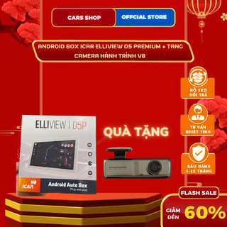 Android box icar elliview d5 premium - bản cao cấp nhất, cấu hình siêu mạnh