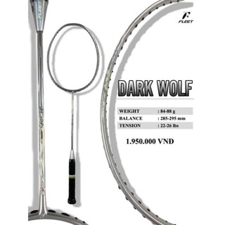Vợt cầu lông Fleet Dark Wolf (3U, 4U)- Full 4 màu
