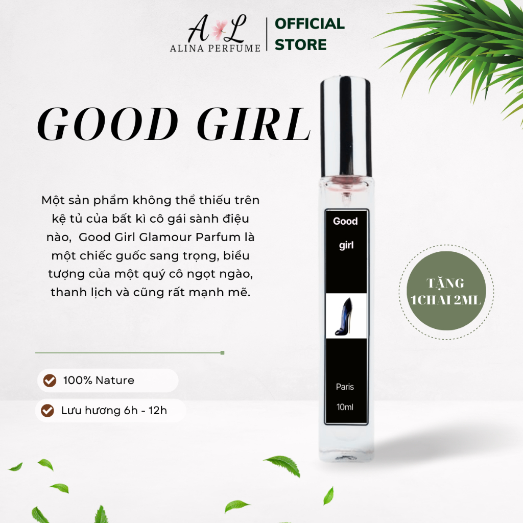 Nước Hoa Chiết Nữ Alina Perfume Good Girl Chính Hãng 10ml Thơm Lâu Gợi Cảm, Huyền Bí, Ngọt Ngào