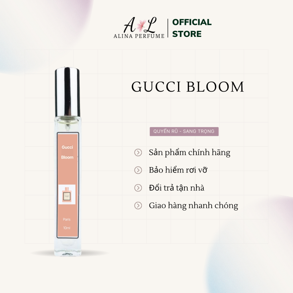 Nước Hoa Chiết Nữ Alina Perfume Gucci Bloom Chính Hãng 10ml Thơm Lâu Quyến Rũ ,Sang Trọng, Quý Phái