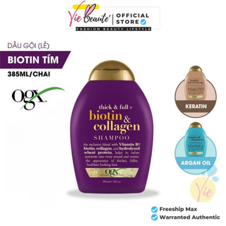 Dầu Gội Tóc OGX Biotin & Collagen / Keratin / Argan Oil giúp tóc dày mềm mượt chắc khỏe 385ml