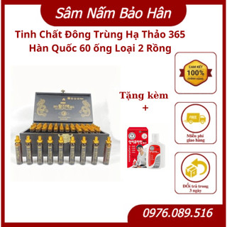 Tinh chất đông trùng hạ thảo 365 hàn quốc 60 ống loại 2 rồng