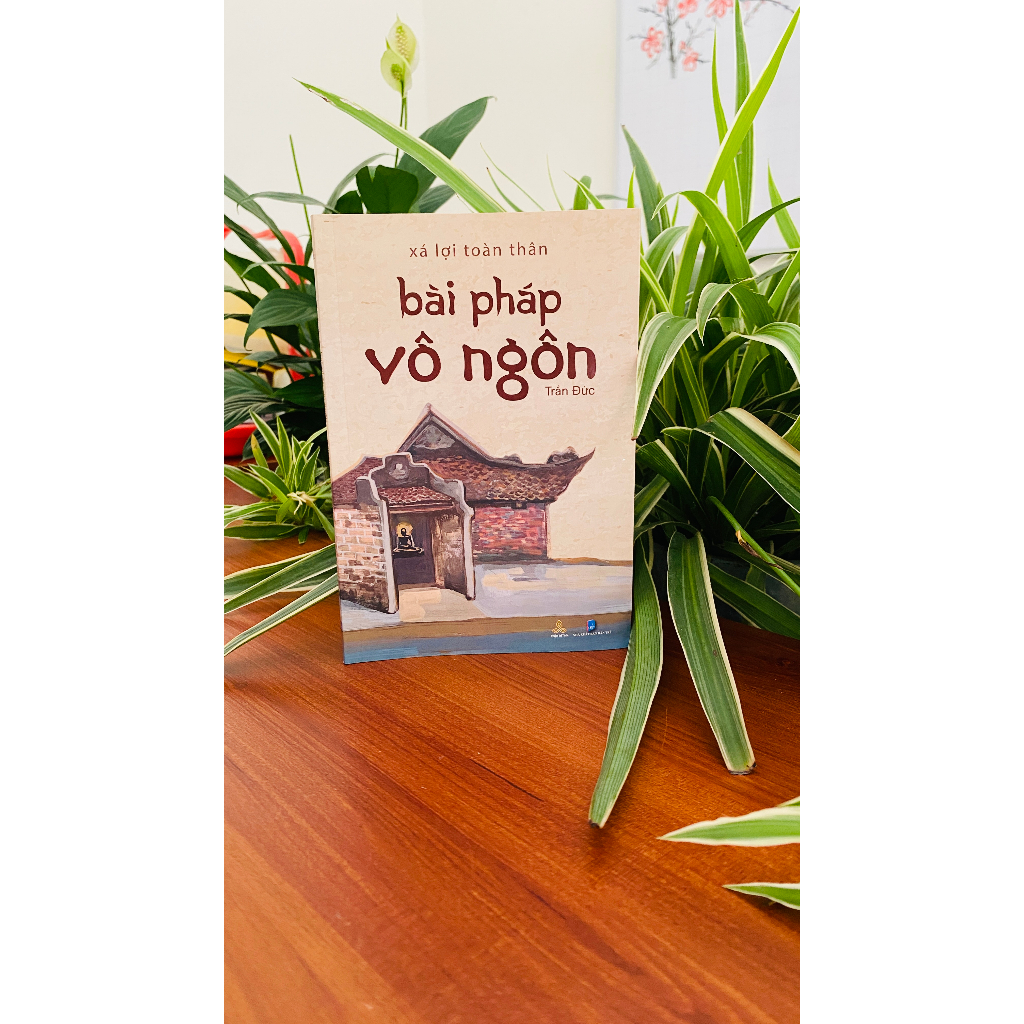 Sách Xá Lợi Toàn Thân - Bài Pháp Vô Ngôn | BigBuy360 - bigbuy360.vn