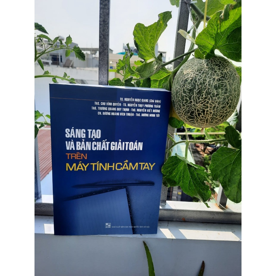 Sách - Sáng Tạo Và Bản Chất Giải Toán Trên Máy Tính Cầm Tay