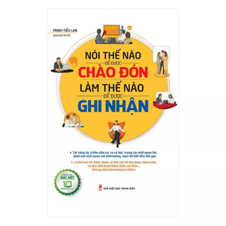 Sách: nói thế nào để được chào đón, làm thế nào để được ghi nhận