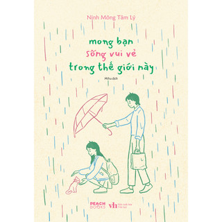 Sách - mong bạn sống vui vẻ trong thế giới này