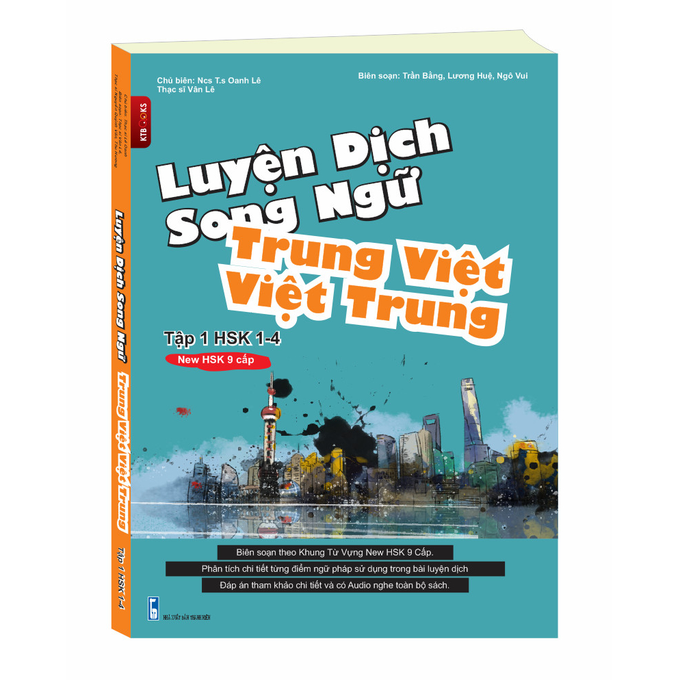 Sách Luyện dịch song ngữ Việt Trung - Trung Việt (Biên soạn theo NEW HSK 9 cấp) tập 1 0-HSK4