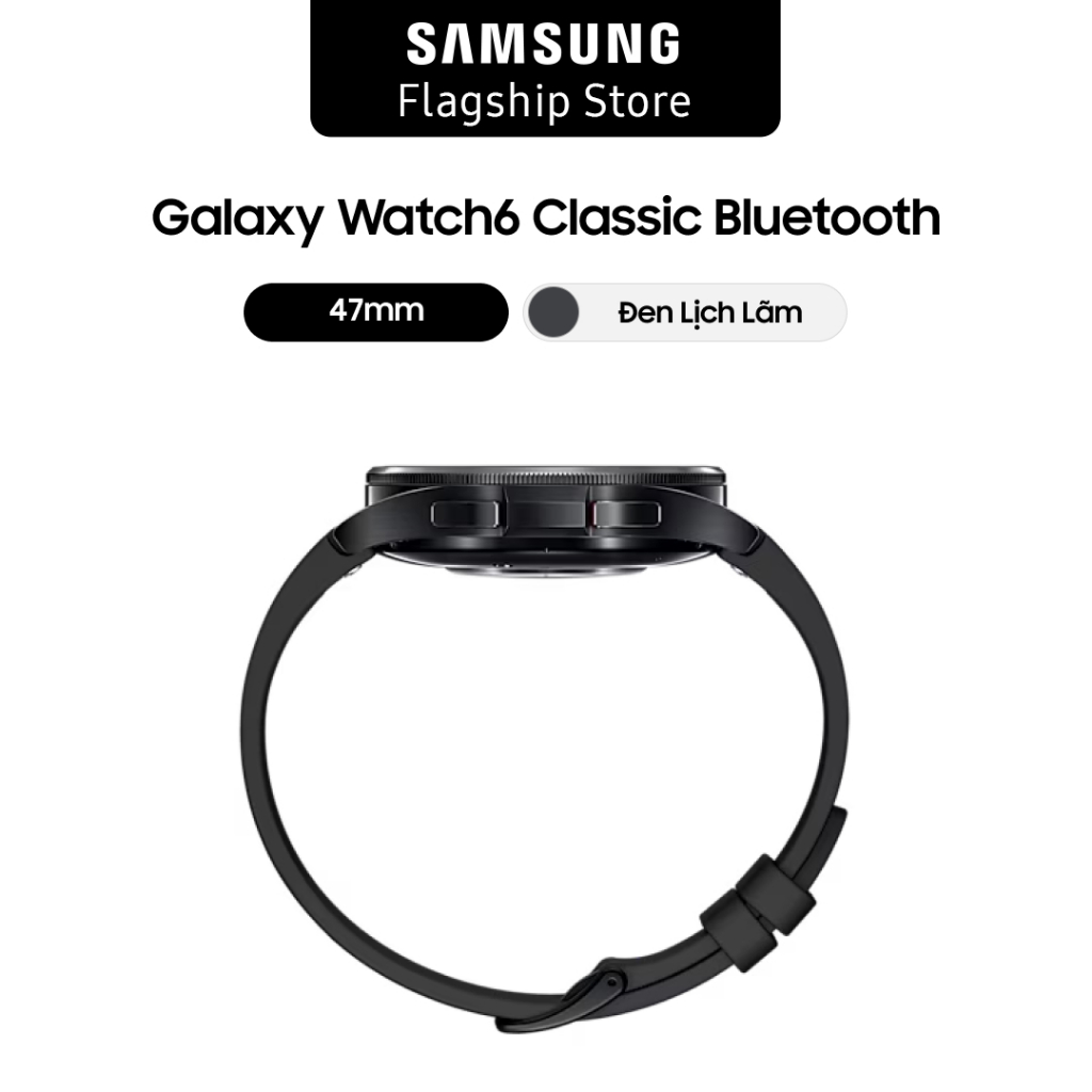 Đồng hồ Samsung Watch6 Classic 47mm BT