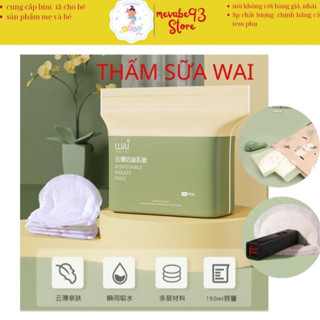 Miếng lót thấm sữa Wai ( túi 100 miếng)