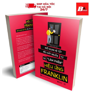 Sách - Hiệu ứng Franklin - Mối quan hệ tốt bắt nguồn từ sự làm phiền - Sách Tâm Lý Học Hành Vi Hay Nên Đọc