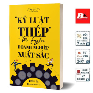 Sách “kỷ luật thép" tôi luyện doanh nghiệp xuất sắc - cách tập đoàn đa quốc gia huawei vận hành và phát triển