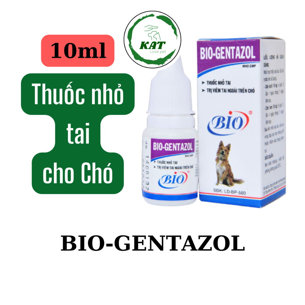 Dung dịch Nhỏ Tai cho Chó Bio Gentazol - Lọ 10ml - KAT Store