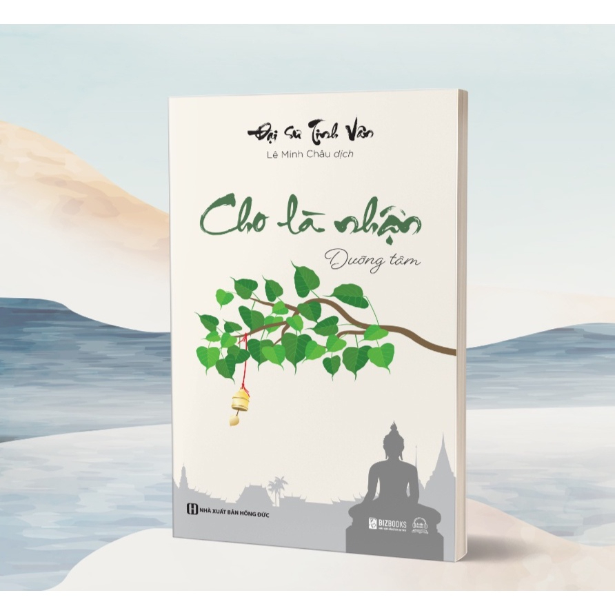 Bộ Sách 4 Cuốn: Cho Là Nhận - Tâm Thanh Tĩnh, Đời Ắt An Yên - Đại sư Tinh Vân