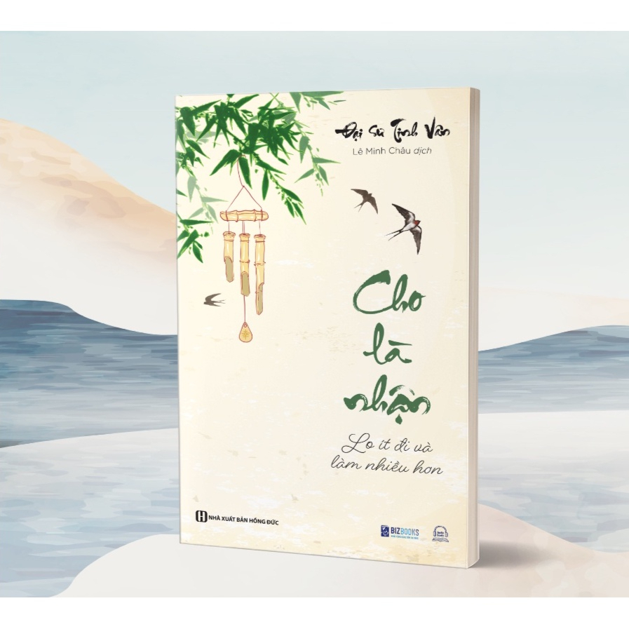 Bộ Sách 4 Cuốn: Cho Là Nhận - Tâm Thanh Tĩnh, Đời Ắt An Yên - Đại sư Tinh Vân