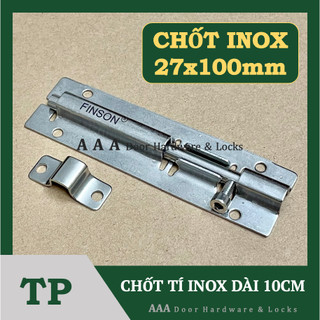 Chốt tí inox tp dài 10cm rộng 2.7cm - chốt gài ngang 1t bản nhỏ