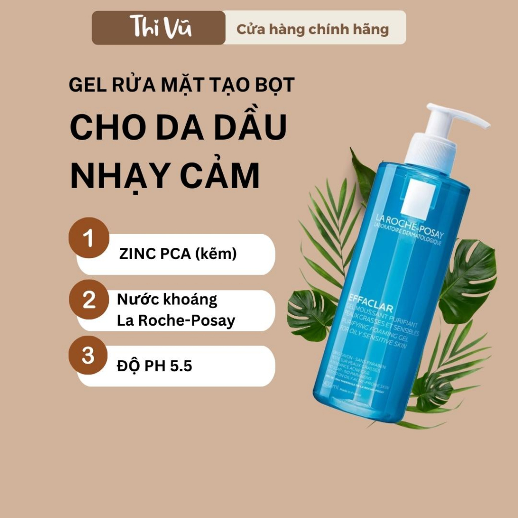 Sữa rửa mặt La roche Posay Effaclar Purifying Foaming Gel, sữa rửa mặt cho da dầu mụn nhạy cảm - Thi Vũ