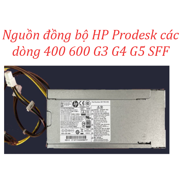 Nguồn đồng bộ HP Prodesk các dòng 400 600 G3 G4 G5 SFF