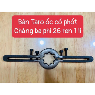 Bàn taro ốc cổ phốt , chảng ba xe máy phi 26 ren 1li
