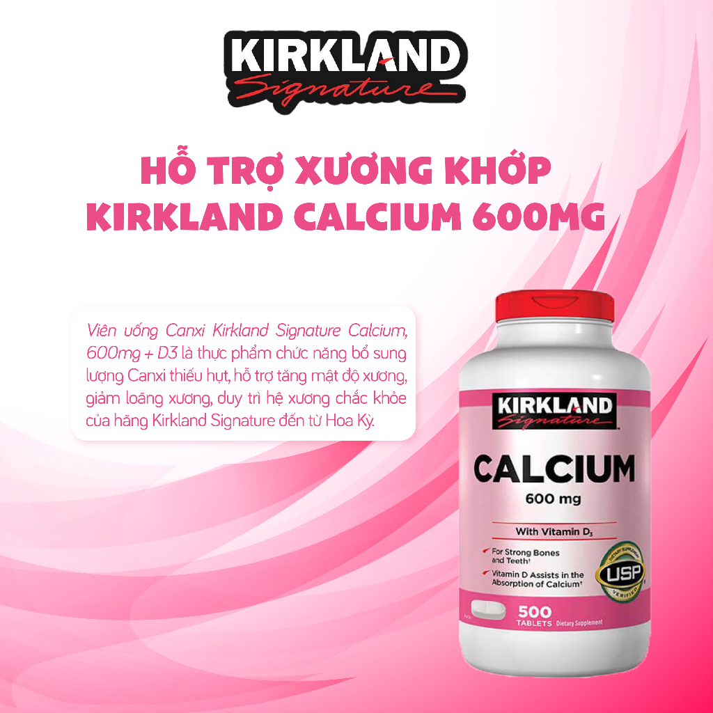 Bổ sung canxi Calcium 600mg + D3 Kirkland Signature 500 viên giúp xương chắc khỏe, giảm nguy cơ loãng xương