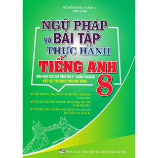 Sách - Ngữ Pháp Và Bài Tập Thực Hành Tiếng Anh 8 (Biên Soạn Theo Global Success - SGK Kết Nối) - HA