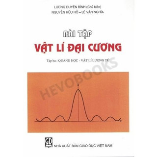 Sách - bài tập vật lý đại cương tập 3: quang học - vật lý lượng tử