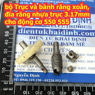 bộ Trục và bánh răng xoắn + đĩa răng nhựa trục 3.17mm cho động cơ 550 555 kde2914