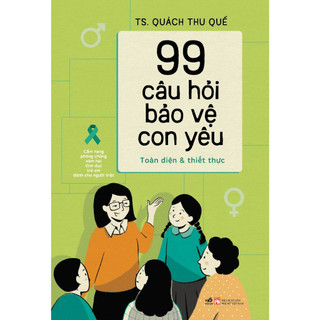 Sách - 99 câu hỏi bảo vệ con yêu toàn - Toàn diện và thiết thực