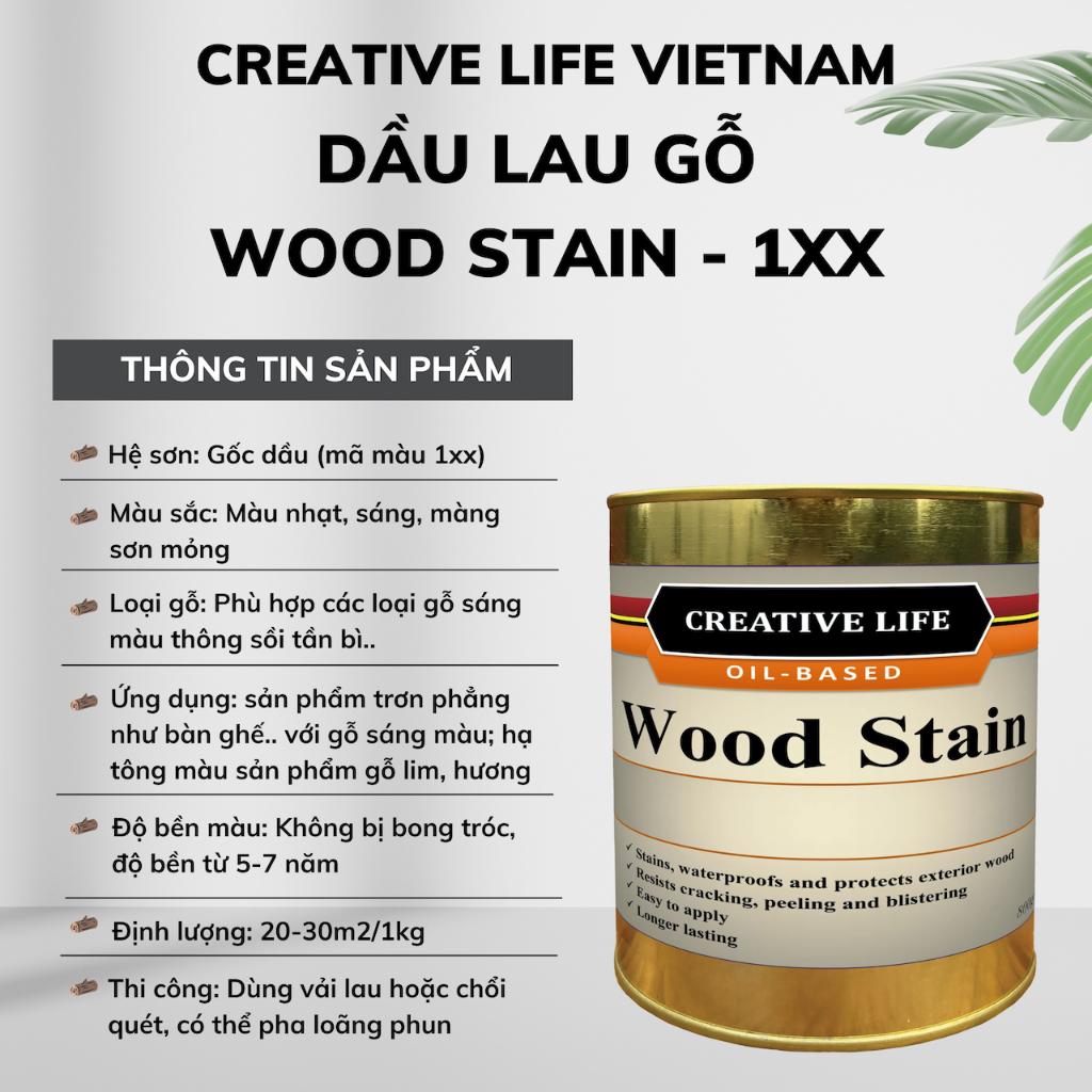 Wood Stain 800g - Sơn lau màu cho gỗ gốc dầu Creative Life Vietnam mã (1xx)