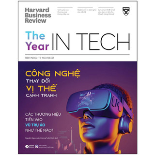 Sách - hbr insights you need - the year in tech: công nghệ thay đổi vị thế cạnh tranh
