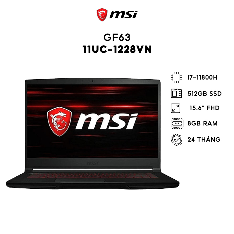Laptop (Gaming) MSI GF63 11UC-1228VN, I7-11800H, 512GB, 64GB, RTX3050 4GB, 15.6" FHD - Ship hỏa tốc