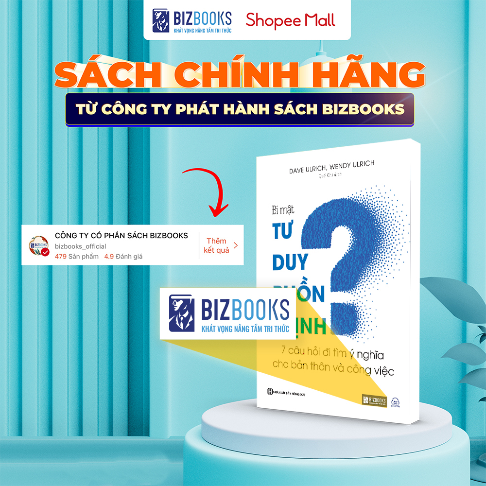 Bí Mật Tư Duy Phồn Thịnh: 7 Câu Hỏi Đi Tìm Ý Nghĩa Cho Bản Thân Và Công Việc - Sách Kinh Doanh Bizbooks