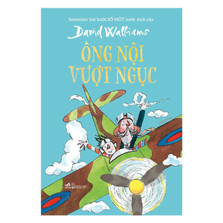 Sách - David Walliams - Ông nội vượt ngục