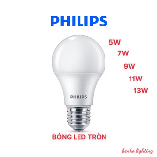  BÓNG ĐÈN LED BULB 5W 7W 9W 11W 13W PHILIPS - Ánh Sáng Trắng Vàng - Tiết Kiệm Điện Chất Lượng Sáng Cao 