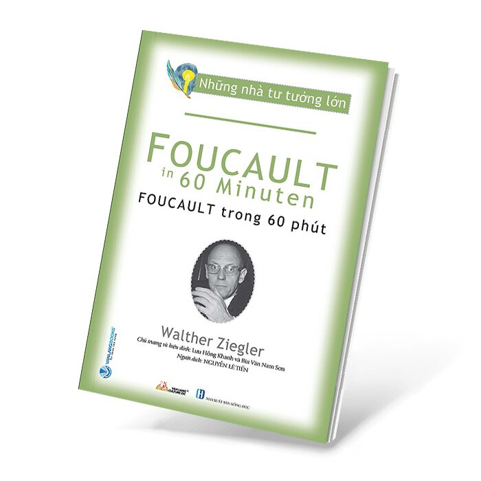 Sách - Những Nhà Tư Tưởng Lớn - Foucault Trong 60 Phút