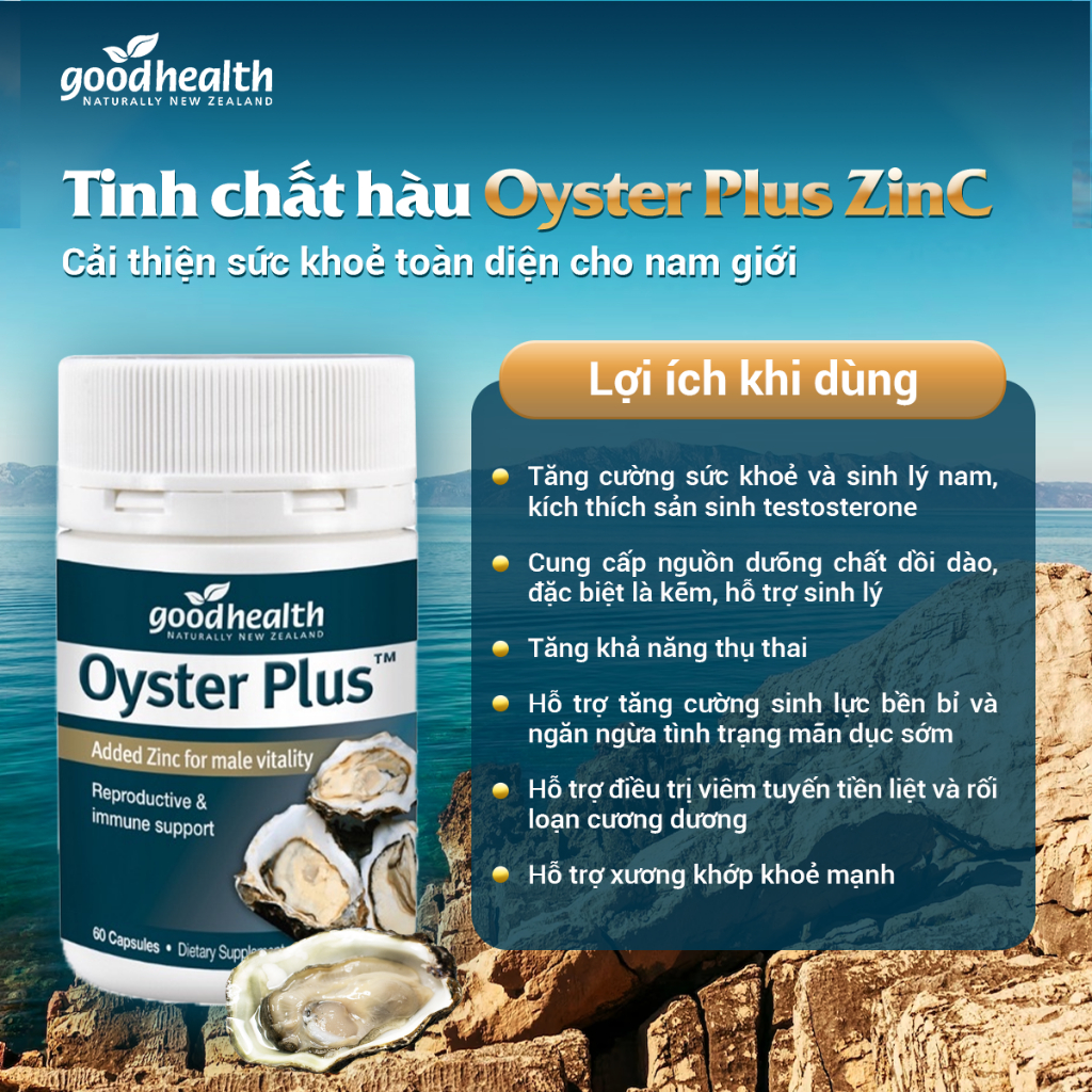 Tinh chất hàu Oyster Plus Zinc Goodhealth 60 tăng cường sức khỏe và sinh lý nam, hỗ trợ vô sinh, hiếm muộn cho nam giới