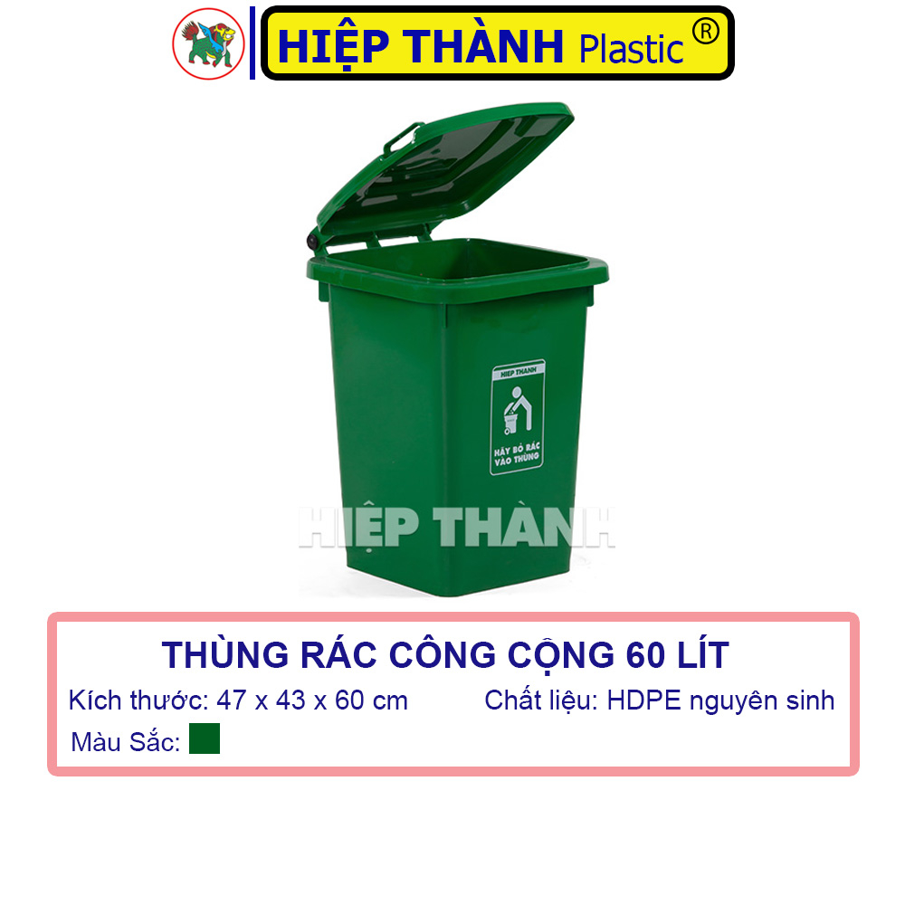 Thùng Rác Công Cộng 60 Lít Mới 100% - Thùng Rác Dùng Cho Sinh Hoạt Gia Đình - KT: 47 x 43 x 60cm - Nhựa Hiệp Thành