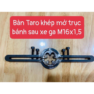 Bàn Taro khép mở trục bánh sau xe ga M16x1,5