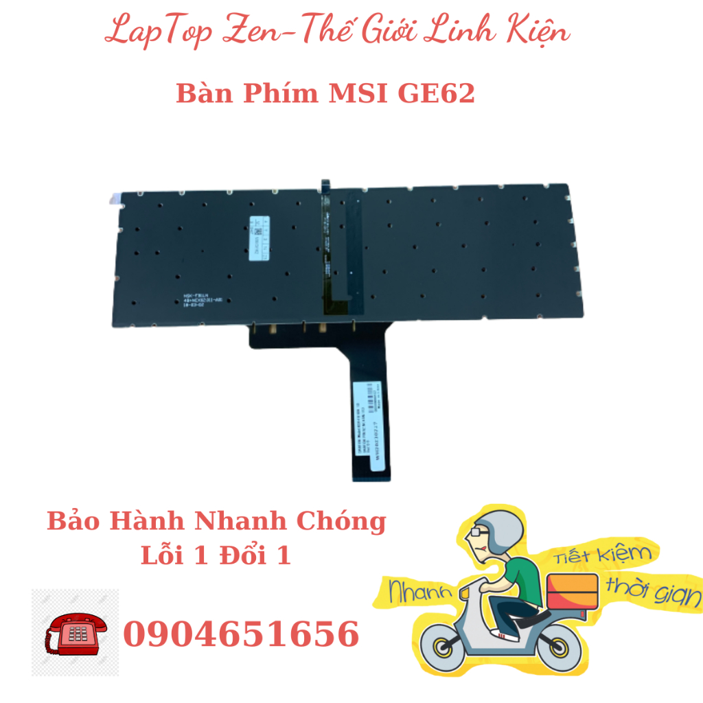 Bàn Phím Laptop MSI Steelseries CX62 CX72 GE62 GE72 GS60 GS70 GV62 GT62 GT72 GL62 GL72 WS60 GP63 GP73 GF62 GF72 Hàng New