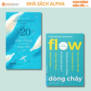 Lẻ/combo 2 sách: flow dòng chảy - tối ưu khả năng tập trung + tuổi 20 - những năm tháng quyết định cuộc đời bạn