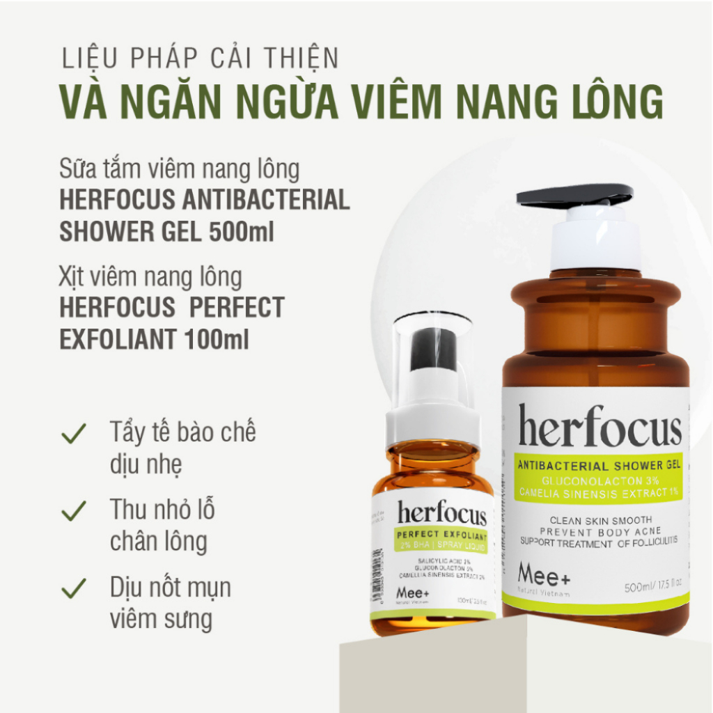 Xịt Viêm Nang Lông HERFOCUS + Sữa Tắm Viêm Nang Lông HERFOCUS + Kem Mờ Thâm Phục Hồi Viêm Lỗ Chân Lông Mee Natural BHA