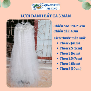Lưới đánh cá 3 màn cao 70-75cm dài 40m, then 2, then 2.5, then 3, then 3.5, then 4, then 5 thả bắt cá nhỏ cá to