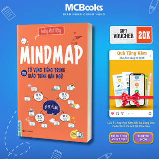Sách - Mindmap Từ Vựng Tiếng Trung Theo Giáo Trình Hán Ngữ - MCBooks