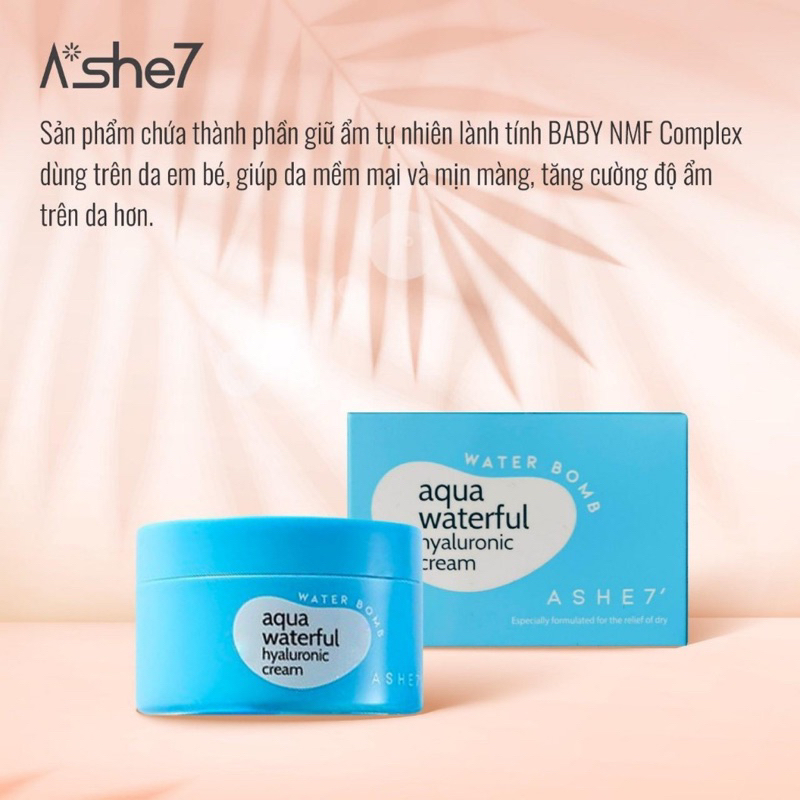 Kem Dưỡng Ẩm ASHSEVEN AQUA WATERFUL HYALURONIC CREAM 100ML
