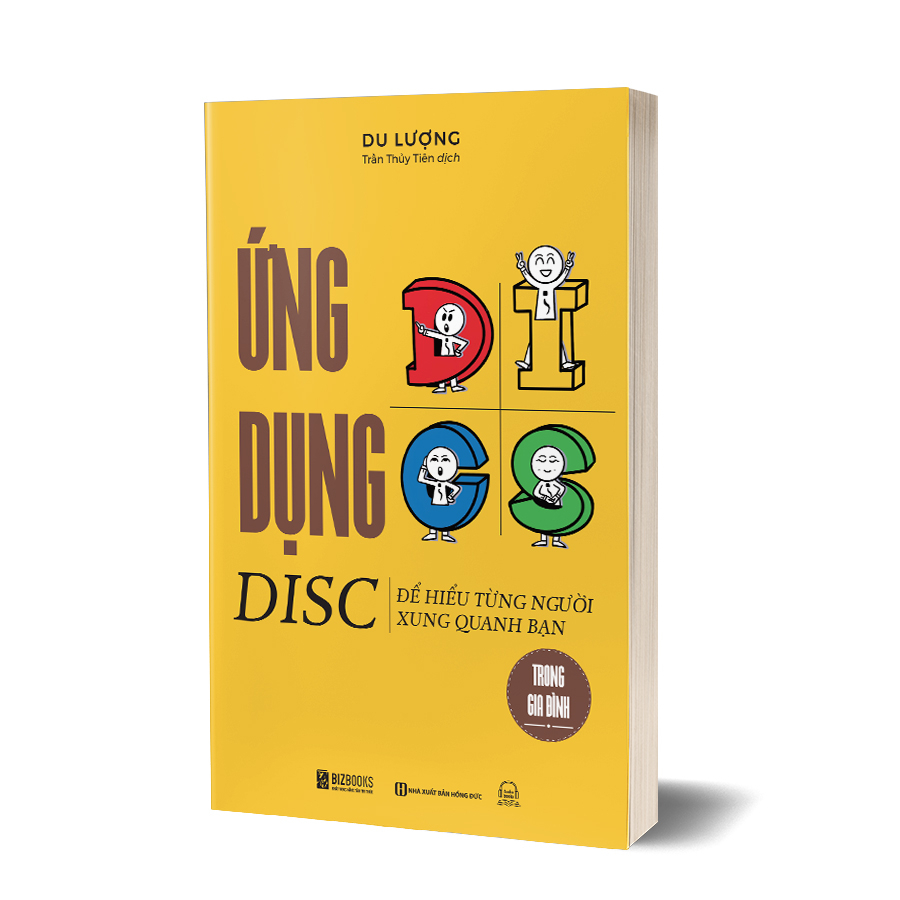 Sách Ứng Dụng DISC Để Hiểu Từng Người Xung Quanh Bạn Trong Gia Đình - Lifebooks