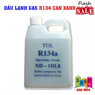 Dầu Lạnh Gas R134 Can Xanh 1L
