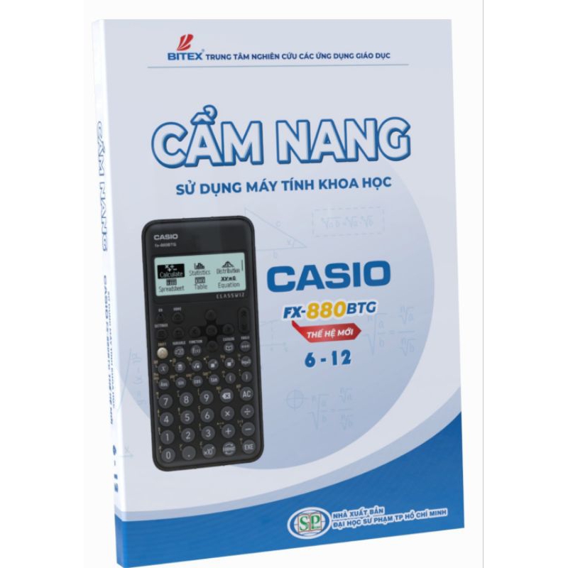 Sách " Cẩm nang sử dụng máy tính khoa học Casio FX 880 BTG"