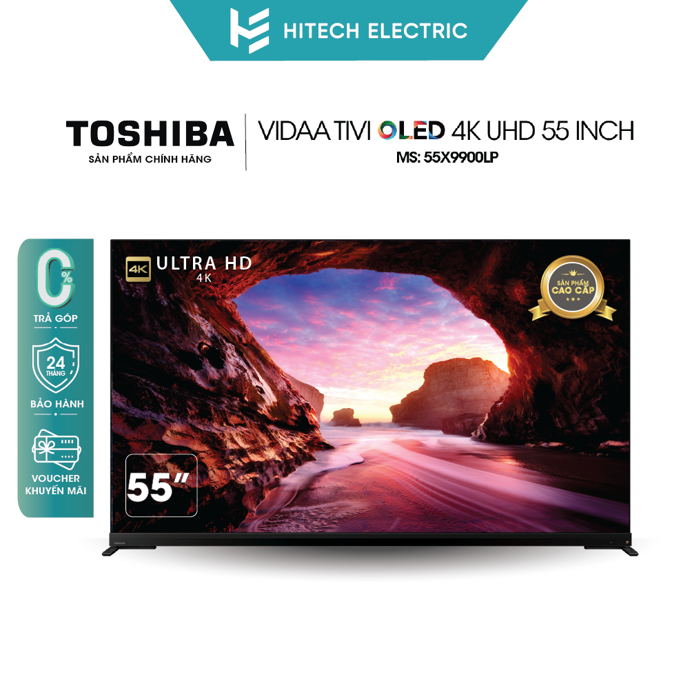 Smart TV TOSHIBA Vidaa OLED 4k UHD55''  55X9900LP - Âm thanh REGZA POWER AUDIO EXTREME -Tần số quét 120Hz